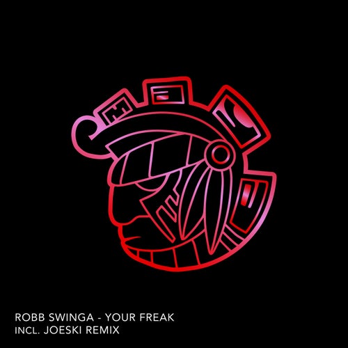 Robb Swinga – Your Freak [MAYA192]